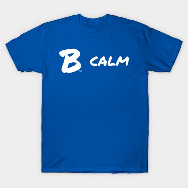 B Calm T-Shirt by B